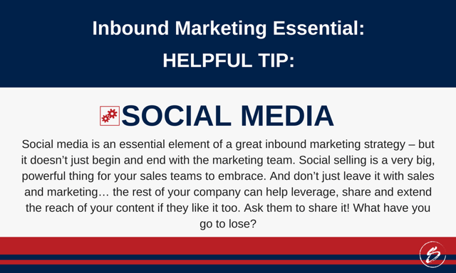 Social media is an essential element of a great inbound marketing strategy – but it doesn’t just begin and end with the marketing team. Social selling is a very big, powerful thing for your sales teams to embrace. And don’t just leave it with sales and marketing… the rest of your company can help leverage, share and extend the reach of your content if they like it too. Ask them to share it! What have you go to lose?